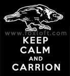 Keep Calm and Carrion - Raven